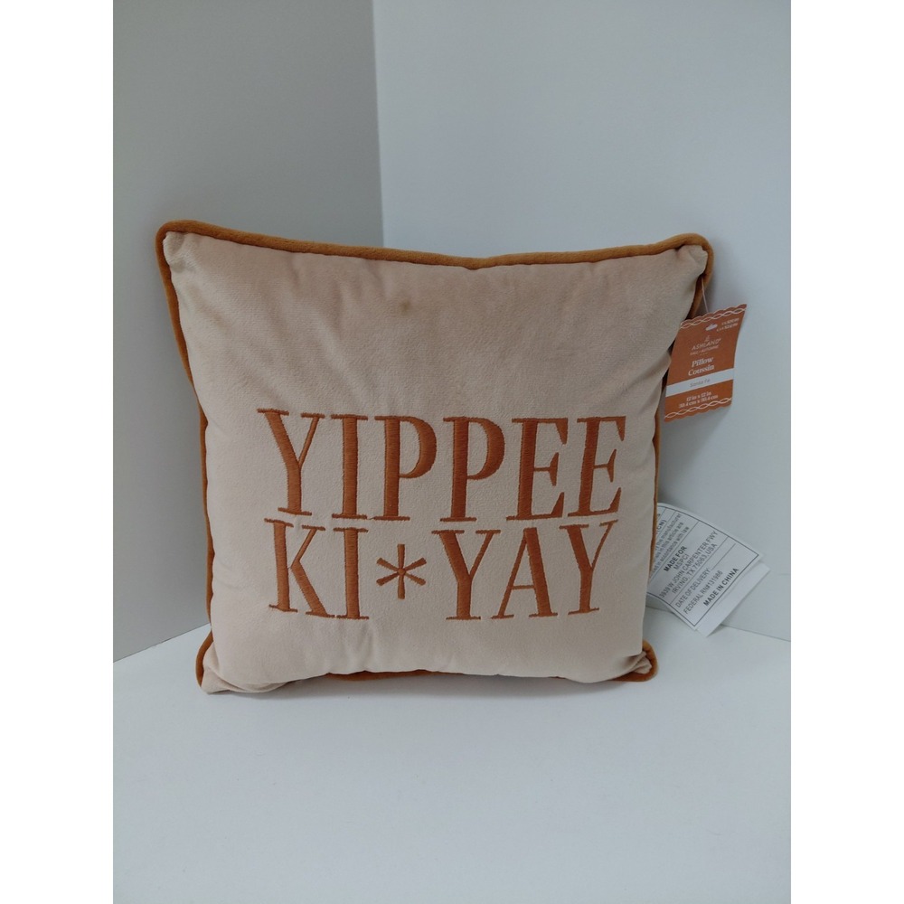 "Yippee Ki-Yay"‎ throw pillow 12 x 12 in Fall Decor NWT